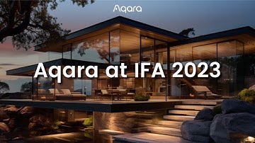 Aqara at IFA Berlin Show, unveiling multiple new smart home devices