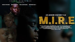 MIRE - Film Africain (French Subtitles) | Nge Stephanie, Shucker Blaq, Manka'a Spice, Mbah Nancy