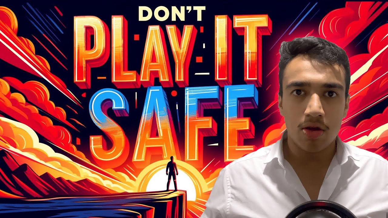 Don't Play It Safe YouTube