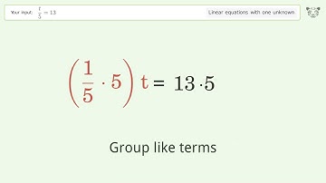 Linear equation with one unknown: Solve t/5=13 step-by-step solution