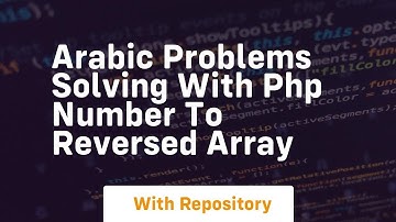 arabic problems solving with php number to reversed array