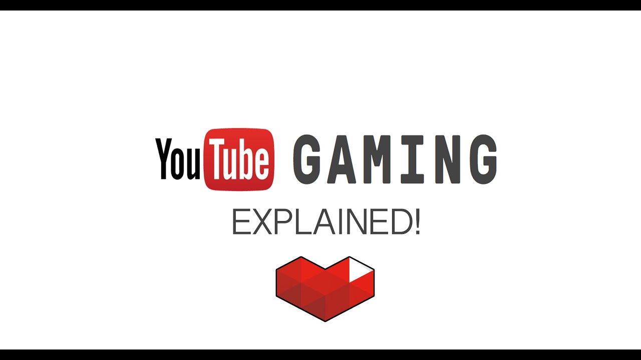 Youtube Gaming Explained Youtube