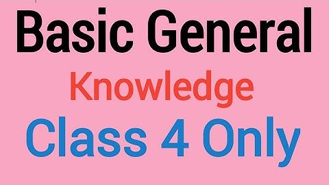 Basic General Knowledge for class 4 Only || Gk Question And Answer in english