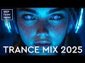 TRANCE TOP MIX 2025 TRANCE MUSIC EDM Mix 2025 DJ Set The Best Trance Summer Mix 2025 