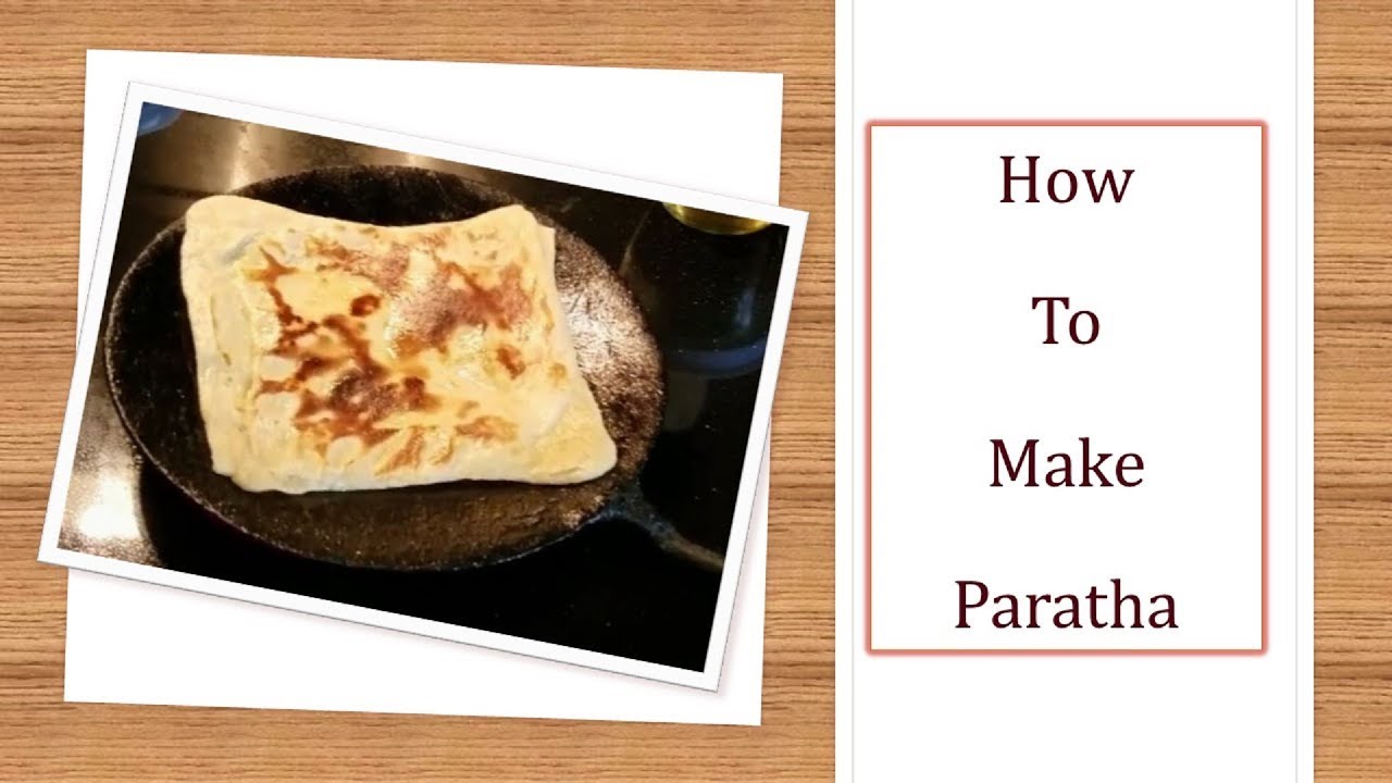 How To Make Paratha (dough info in description) YouTube