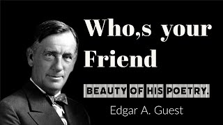 Edgar A. Guest (powerful life quotes)|Edgar A. Guest poet