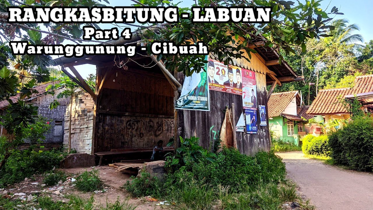 WARUNGGUNUNG - CIBUAH jalur kereta api non aktif RANGKASBITUNG - LABUAN full jalan kaki