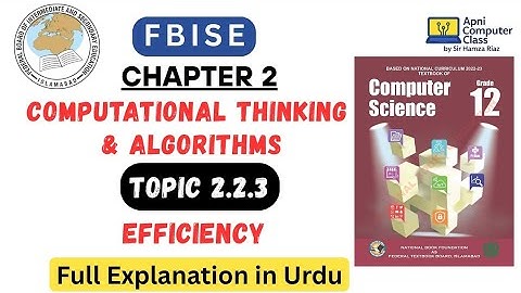 FBISE Class 12 Computer Chapter 2 | Efficiency & Big O Notations  | Topic 2.2.3 Full Explanation