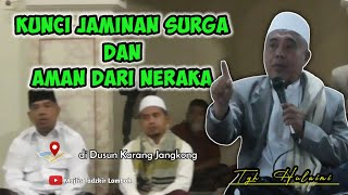 KUNCI JAMINAN SURGA & AMAN DARI NERAKA ‼️ Nuzulul Qur'an di Dusun Karang Jangkong