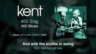 Kent - 400 Slag (Swedish &amp; English Lyrics)