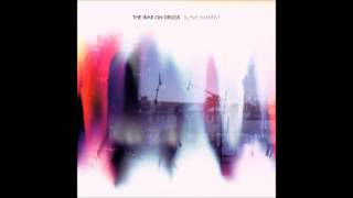 Video thumbnail of "The War on Drugs - It's Your Destiny"