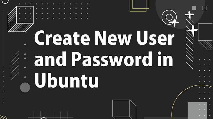 How to create New User and Password in Ubuntu