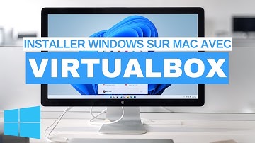 💻🍎 Installer une machine virtuelle WINDOWS 10 sur Mac x86 avec VIRTUALBOX
