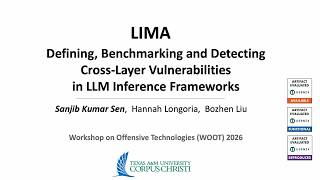 WOOT '26 - LIMA: Defining, Benchmarking and Detecting Cross-Layer Vulnerabilities in LLM...