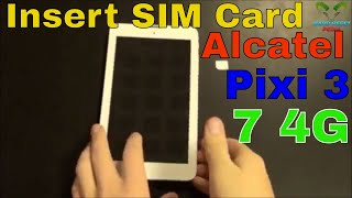 Alcatel One Touch Pixi 3 7 4G Insert SIM