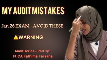 Mistakes to Avoid in CA Final Audit | Jan 2026 Strategy | Past Attempt Errors | Audit series |Part 1