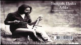 Selçuk Balcı - Seni Benim Bilirdim