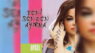 Aysel Beni Senden Ayırma Albüm Kapakları