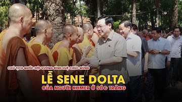 Chủ Tịch Quốc Hội Vương Đình Huệ Chúc Mừng Lễ Sene Dolta Của Người Khmer | PLVN
