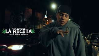 LETER HERNANDEZ - LA RECETA 💨🪴 x NANDO PRODUCE (VIDEO OFICIAL)