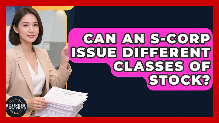 Can an S-Corp Issue Different Classes of Stock? | Business Law Pros News