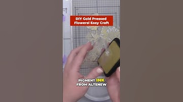 Crafting some EASY Gold Pressed Flowers! #altenew