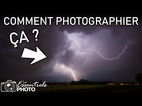 Vidéo: Comment Apprendre à Photographier La Foudre ?