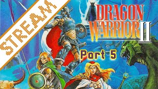 Dragon Warrior II (NES) Part 5 - The four Crests