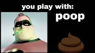 Mr Incredible being sick (you play with:)