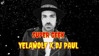 yelawolf - Super geek (Song) #yelawolf