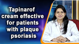Tapinarof cream effective for patients with plaque psoriasis