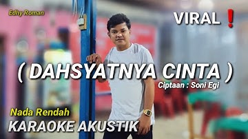 DAHSYATNYA CINTA - SONI EGI | KARAOKE AKUSTIK | COVER MUSIK