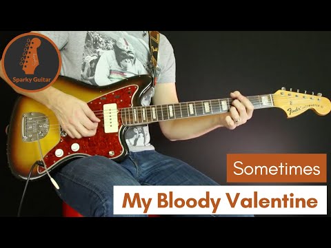 Sometimes - My Bloody Valentine
