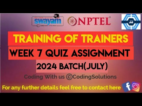 Training Of Trainers Week 7 Quiz Assignment Solution | NPTEL 2024 (July)| SWAYAM
