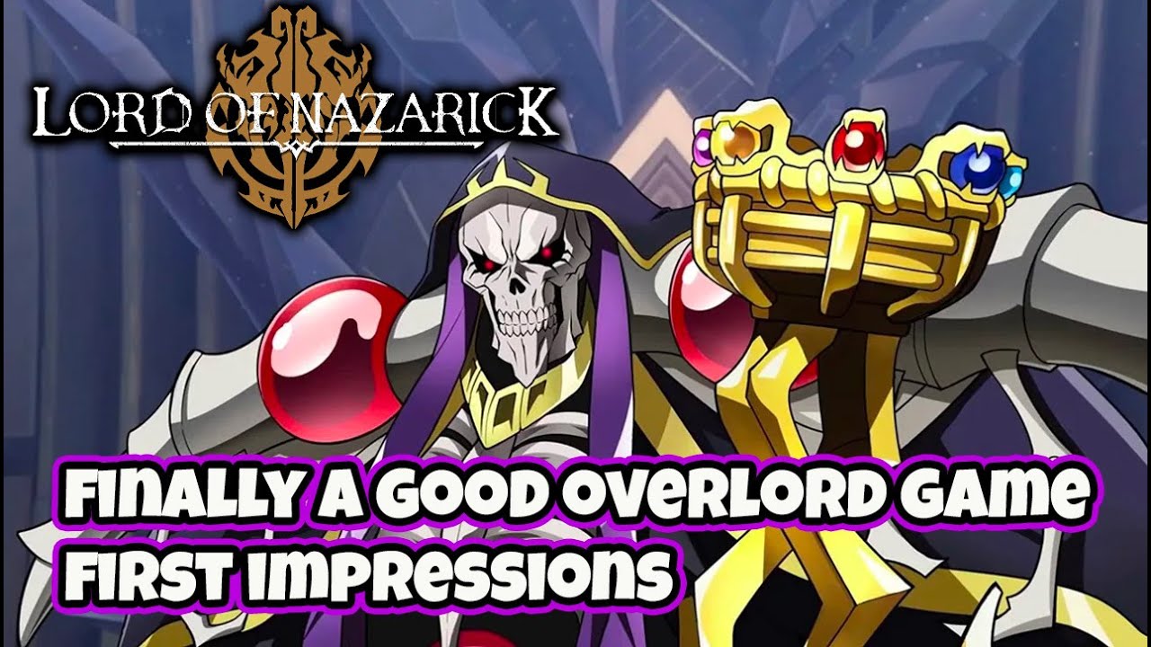 OVERLORD LORD OF NAZARICK First impressions and gameplay is it worth ...