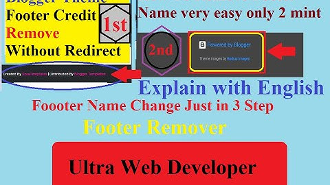How to Remove & Change Footer Name Created by | powered by blogger Template Without Redirection 2023