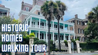 A Walking Tour of The Historic Homes of Charleston, SC  Part 1