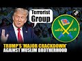 Huge! US designates Muslim Brotherhood groups in Egypt, Jordan, Lebanon as terrorist organizations