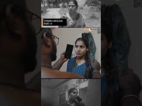 Theeramogam Part 15 Tamil Webseries #Theeramogam Webseries