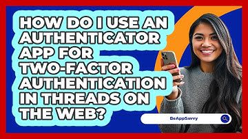 How do I use an authenticator app for two‑factor authentication in Threads on the web?