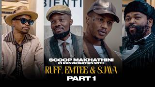 Part 1: Scoop Makhathini in Conversation with Ruff, Emtee and Sjava ( Interview)