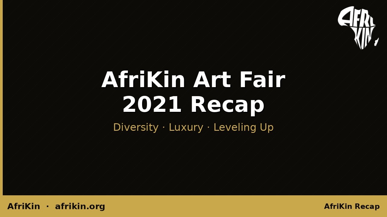 AfriKin Art Fair 2021 Recap YouTube