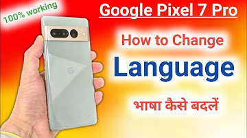 How to change language in google pixel 7 pro/google pixel 7 pro me language kaise change kare