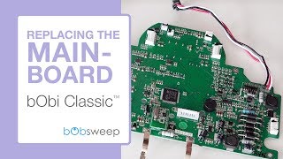 Replace the Mainboard | bObi Classic™