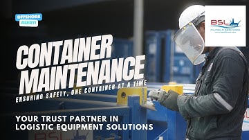 Container Maintenance - Ensuring Safety, One Container at A Time