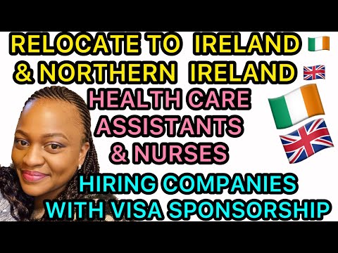 RELOCATE TO IRELAND &NORTHERN IRELAND AS A HEALTH CARE ASSISTANT,NURSE,VISA SPONSORSHIP by Pauline Popo Moyo