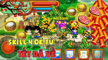 Ngọc Rồng Online - Tết Đã Về Với NRO Mở Skill4 Đệ Tử Của 4 Nick Tâm Huyết