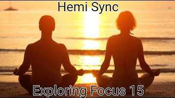Hemi Sync Meditation Wave 5 Track 6 Exploring Focus 15. USE HEADPHONES