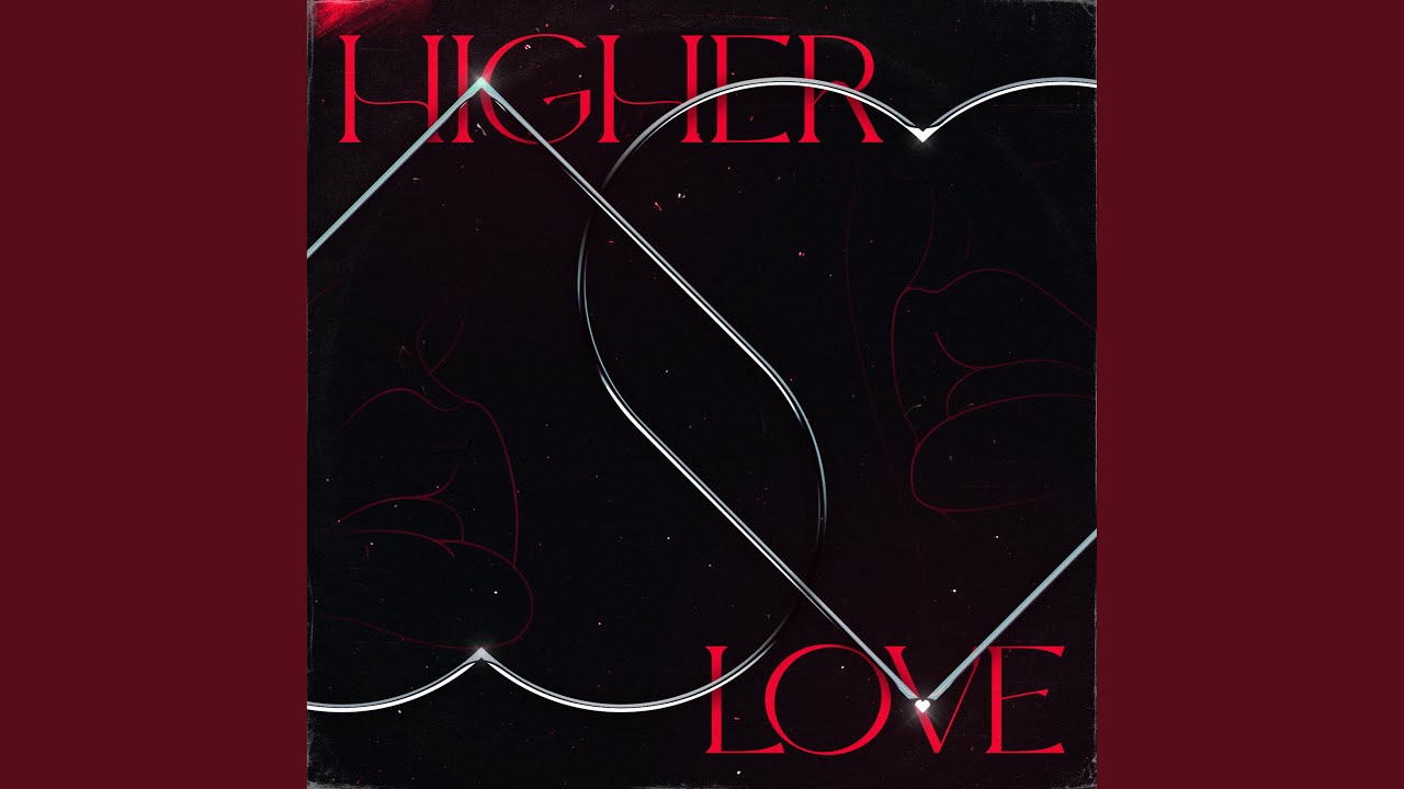 Watch Higher Love on YouTube Watch Higher Love on YouTube