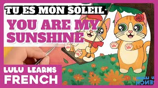 ♫ French Songs For Kids | Tu es mon soleil | You Are My Sunshine | Children's French Nursery Rhymes